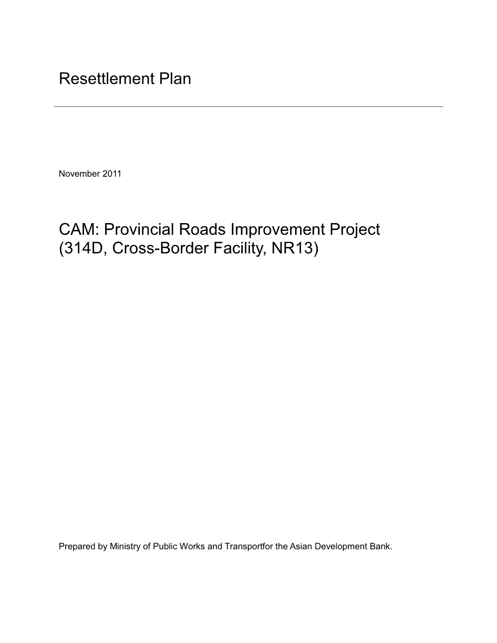 RP: Cambodia: Provincial Roads Improvement Project (314D, Cross-Border Facility, NR13)
