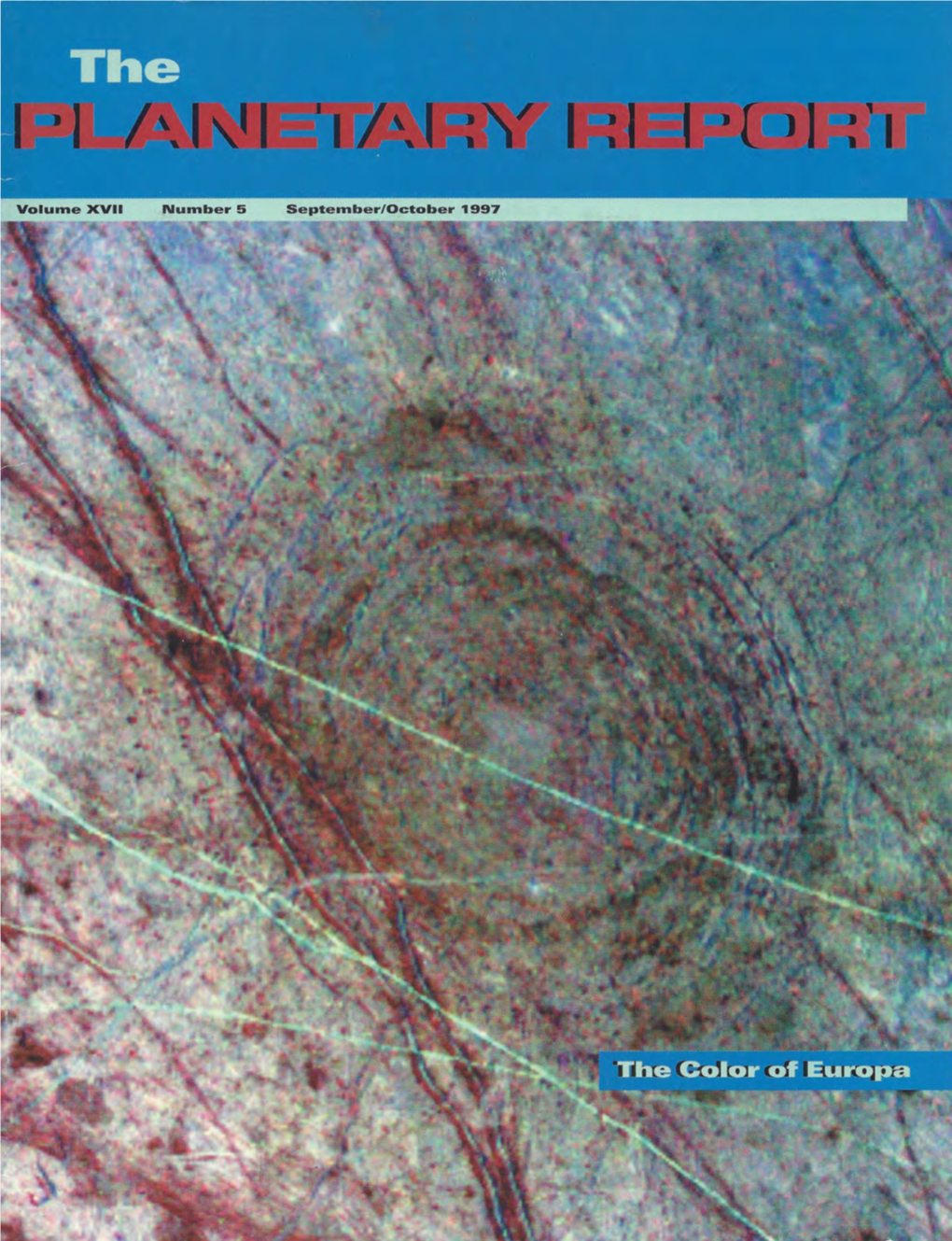 The Planetary Report Different from Most Magazines Reporting Galileo Imaged Tyre on Apri L 4, 1997 from a Distance of 703,776 Kilometers (434,430 Mi Les)