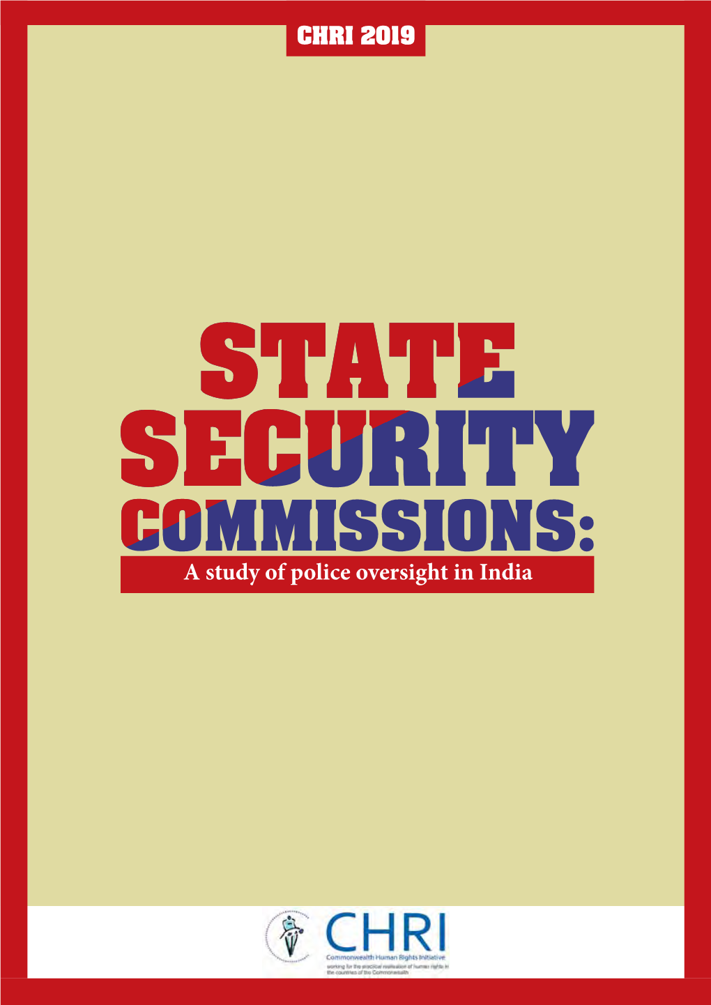 The State Security Commissions: a Study of Police Oversight in India