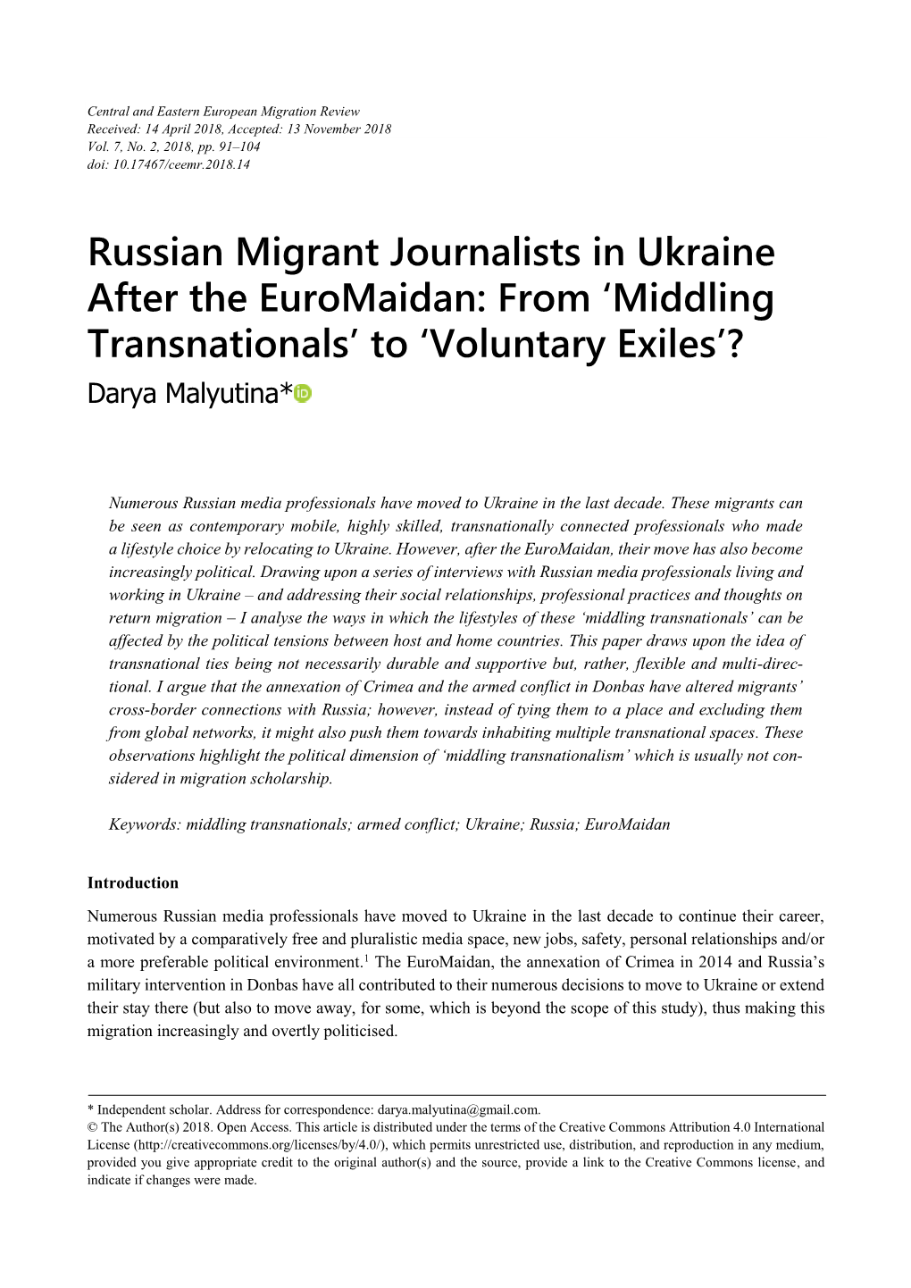 Russian Migrant Journalists in Ukraine After the Euromaidan: from ‘Middling Transnationals’ to ‘Voluntary Exiles’? Darya Malyutina*