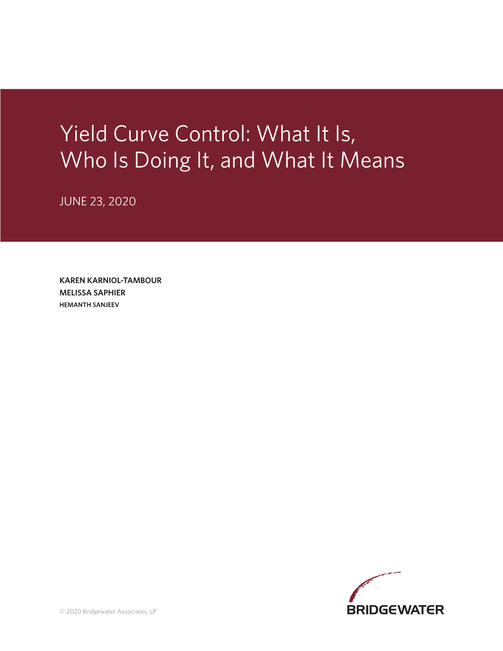 Yield Curve Control: What It Is, Who Is Doing It, and What It Means