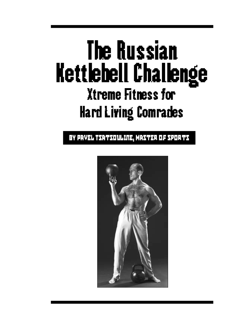 The Russian Kettlebell Challenge Xtreme