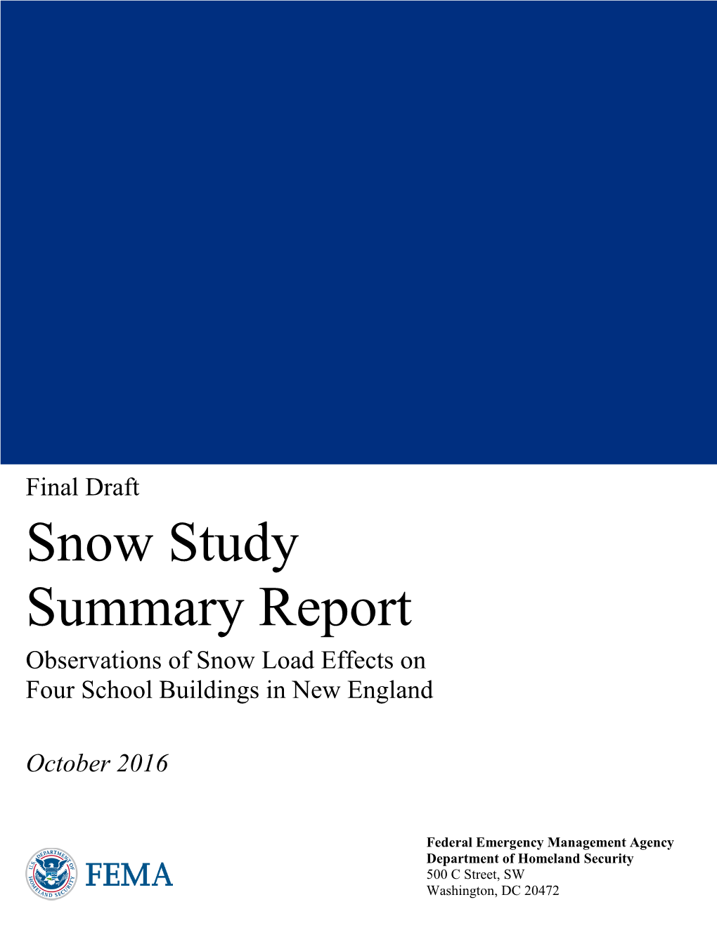 Snow Study Summary Report Observations of Snow Load Effects on Four School Buildings in New England