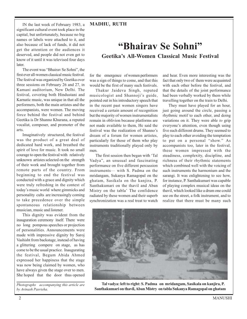 Bhairav Se Sohni” Deserved, and People Did Not Even Get to Geetika’S All-Women Classical Music Festival Know of It Until It Was Televised Four Days Later