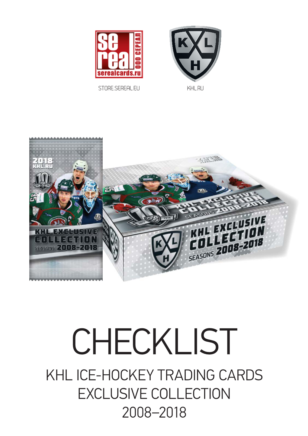 Khl Ice-Hockey Trading Cards Exclusive Collection 2008–2018 Khl Ice-Hockey Trading Cards Exclusive Collection 2008–2018 Checklist Preview on 2018.09.03 15.53