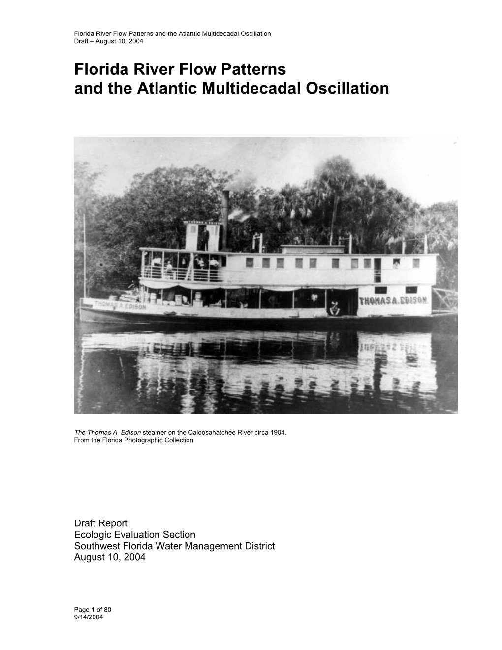 Florida River Flow Patterns and the Atlantic Multidecadal Oscillation Draft – August 10, 2004