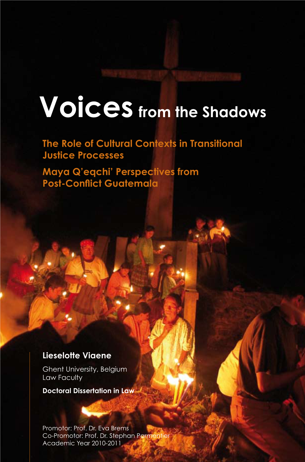 The Role of Cultural Contexts in Transitional Justice Processes Maya Q'eqchi' Perspectives from Post-Conflict Guatemala