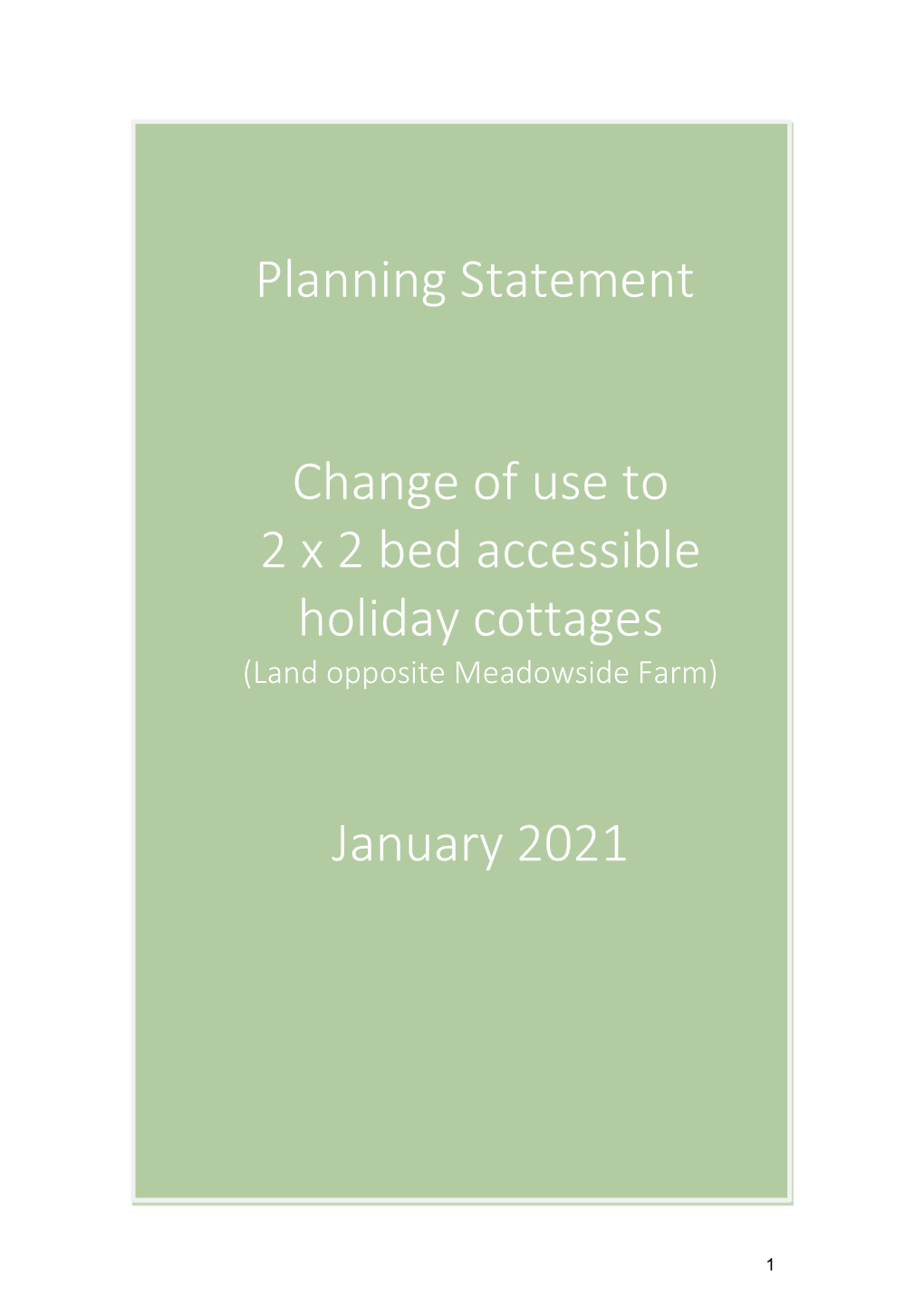 Planning Statement Change of Use to 2 X 2 Bed Accessible Holiday