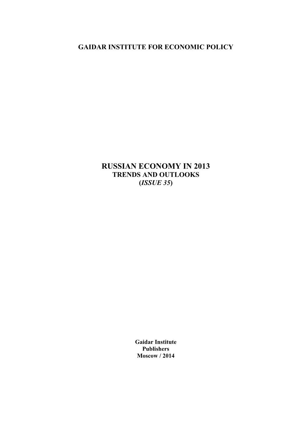 Russian Economy in 2013 Trends and Outlooks (Issue 35)