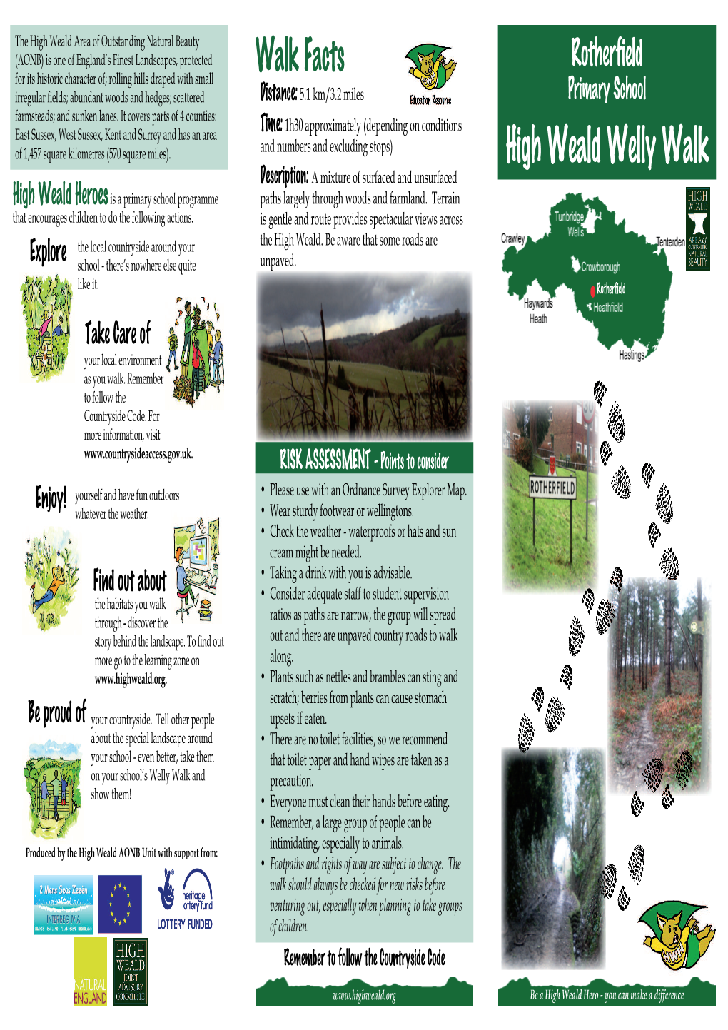 High Weald Welly Walk Description: a Mixture of Surfaced and Unsurfaced High Weald Heroes Is a Primary School Programme Paths Largely Through Woods and Farmland