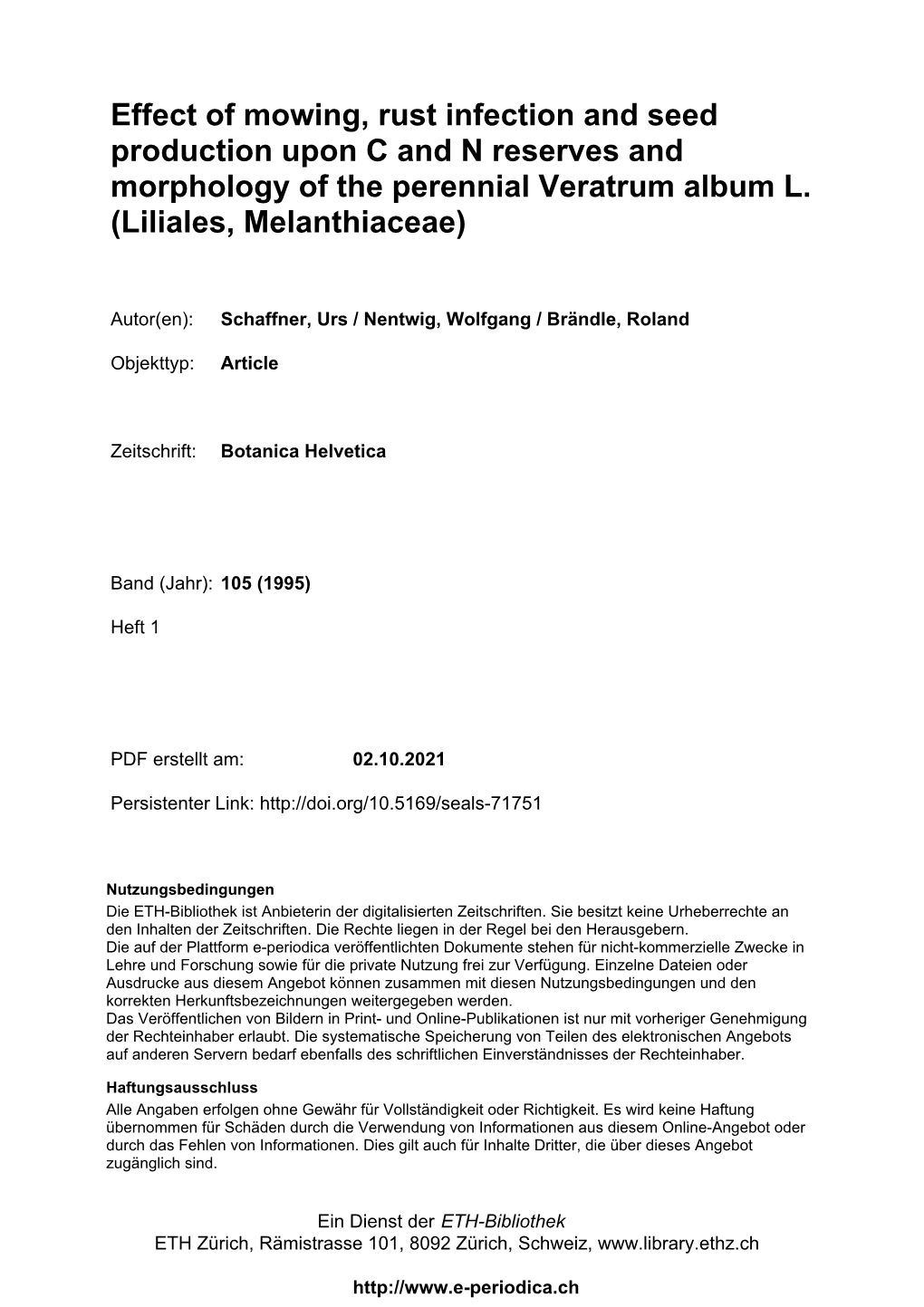 Effect of Mowing, Rust Infection and Seed Production Upon C and N Reserves and Morphology of the Perennial Veratrum Album L