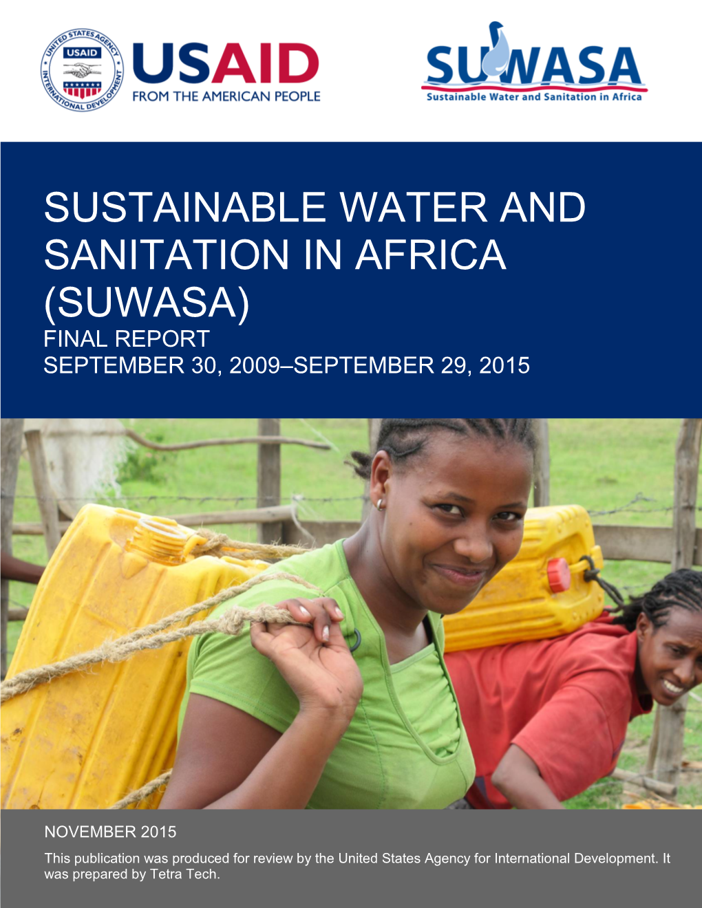 Sustainable Water and Sanitation in Africa (Suwasa) Final Report September 30, 2009–September 29, 2015