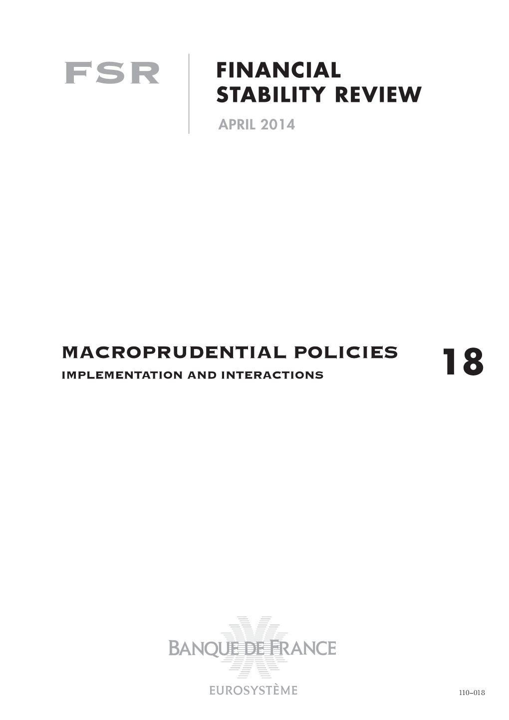 Macroprudential Policies Implementation and Interactions 18