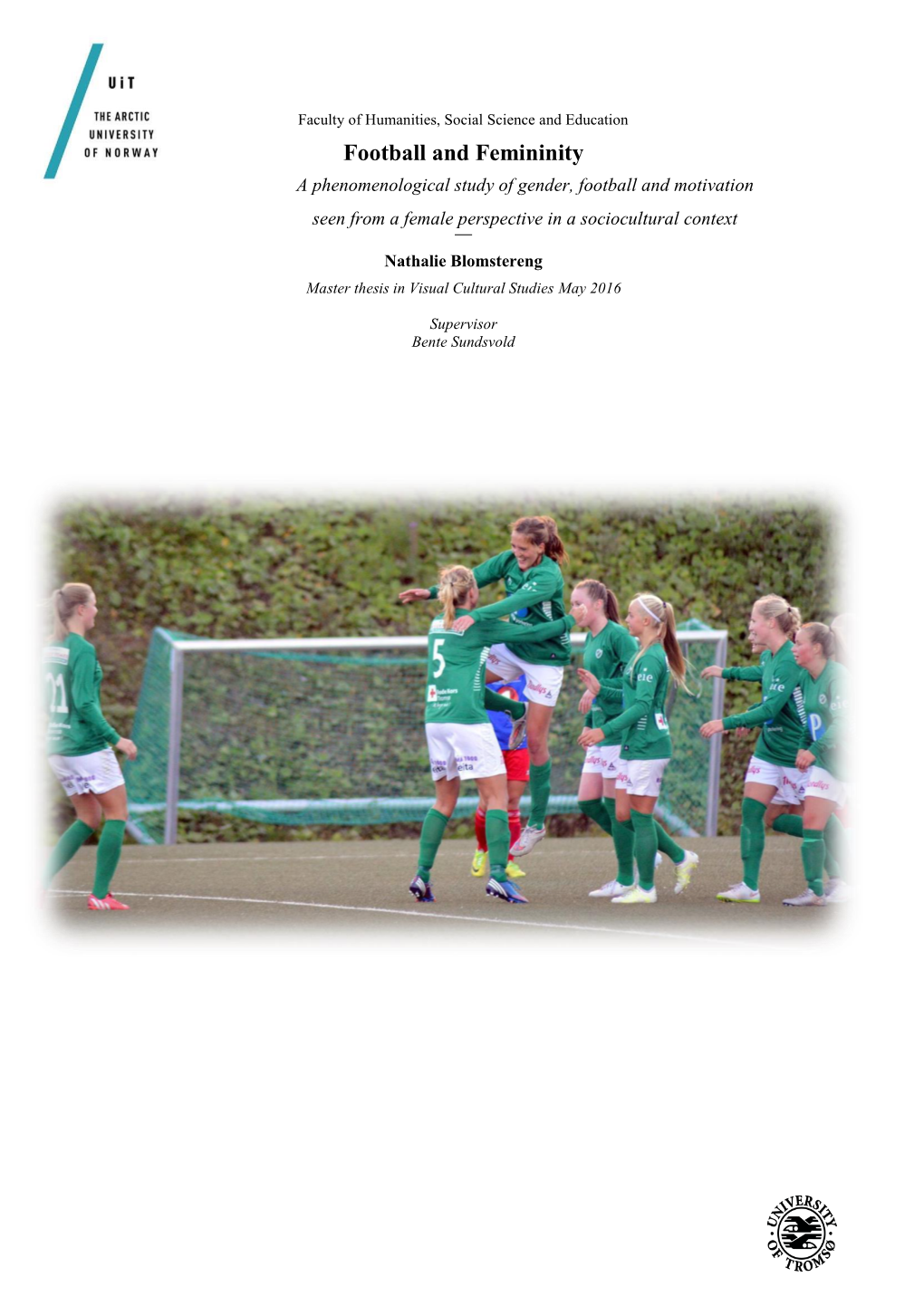 Football and Femininity a Phenomenological Study of Gender, Football and Motivation