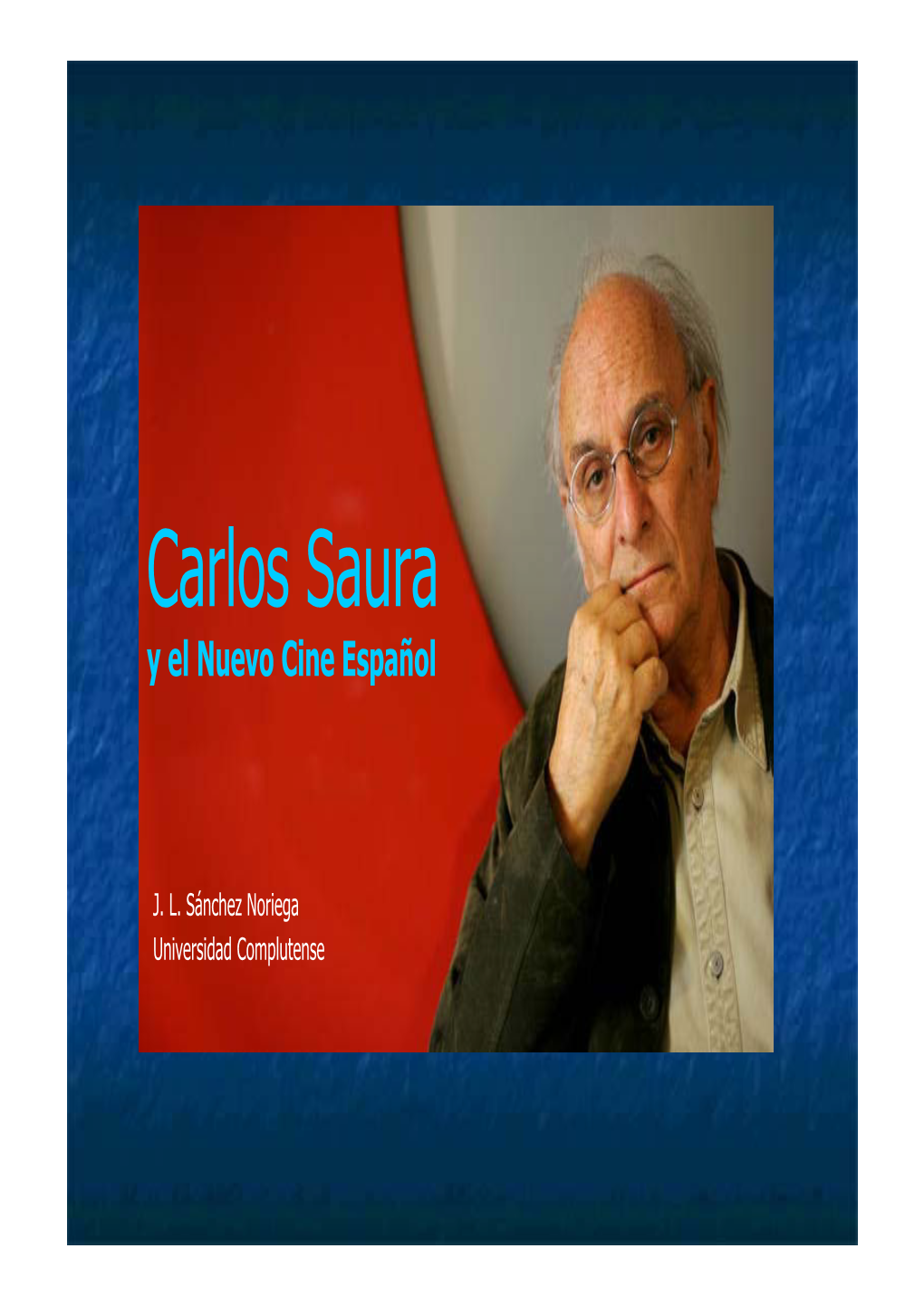 Carlos Saura Y El Nuevo Cine Español