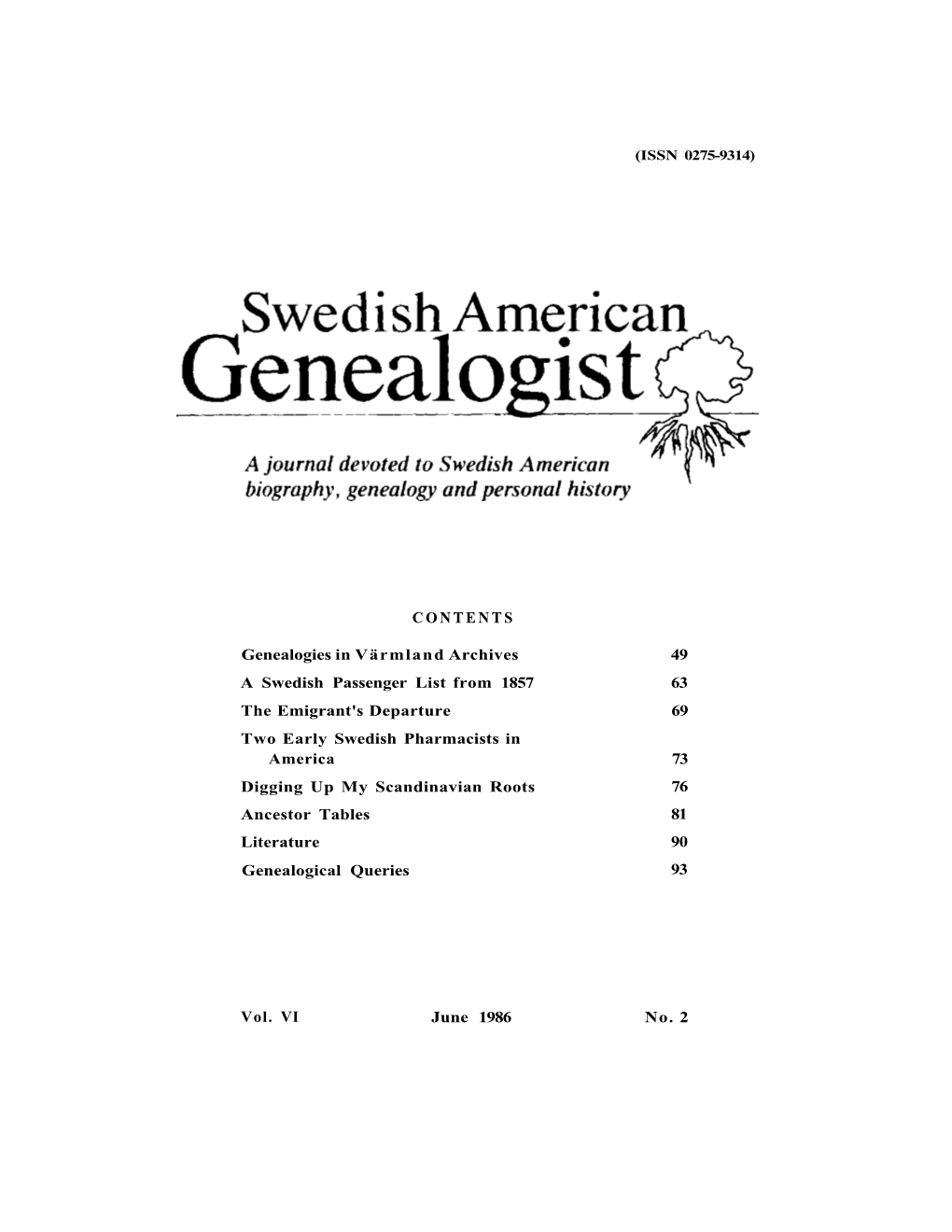 CONTENTS Genealogies in Värmland Archives a Swedish Passenger