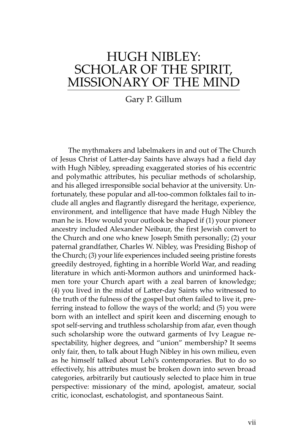 HUGH NIBLEY: SCHOLAR of the SPIRIT, MISSIONARY of the MIND Gary P