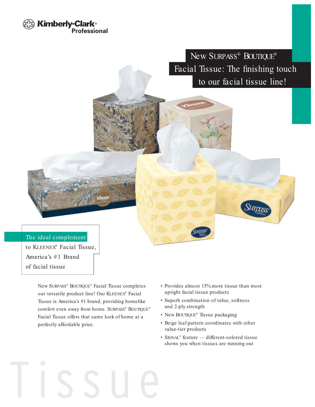Facial Tissue: the ﬁnishing Touch to Our Facial Tissue Line!