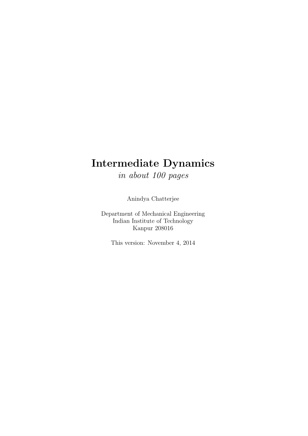 Dynamics in About 100 Pages