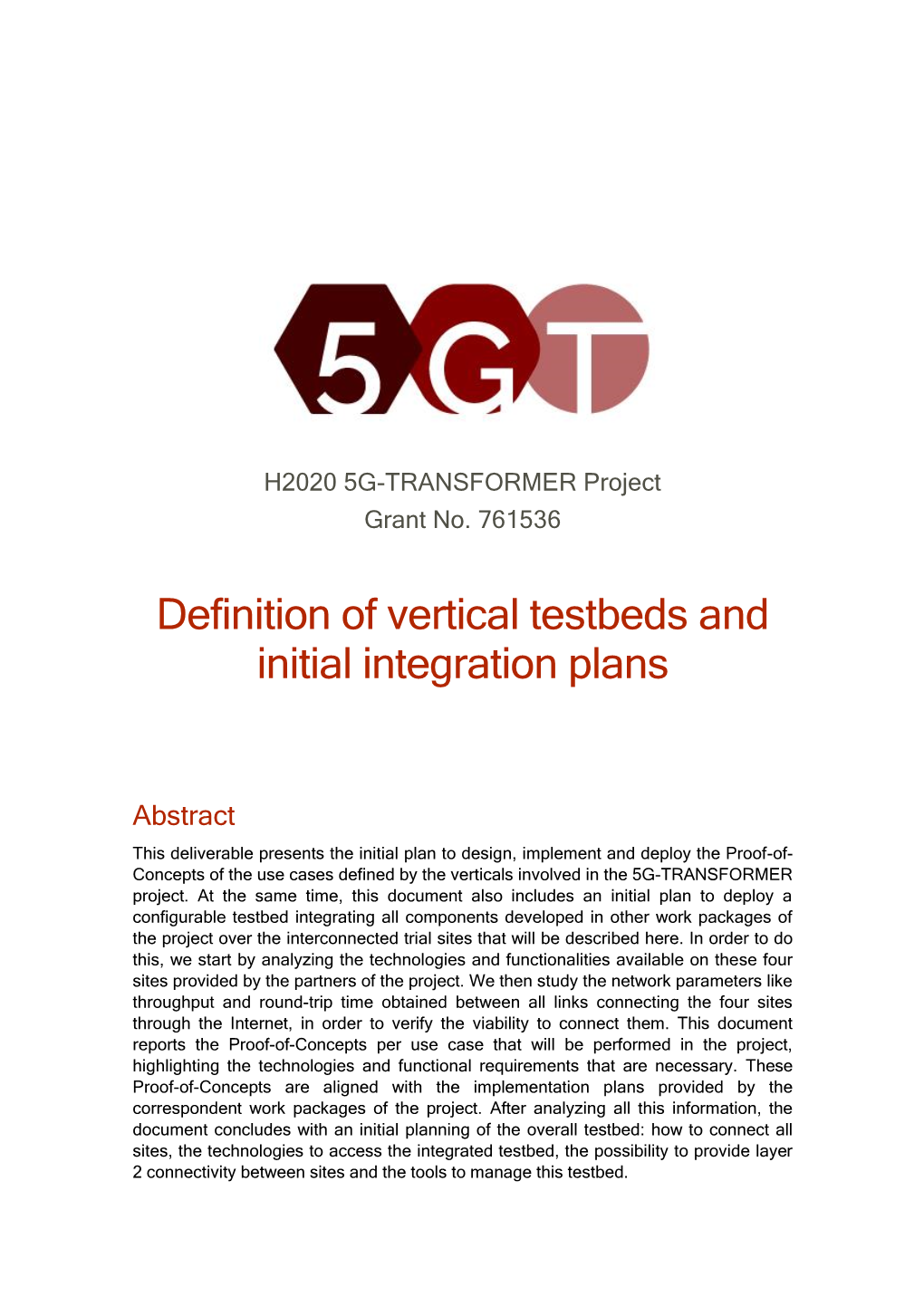 Definition of Vertical Testbeds and Initial Integration Plans