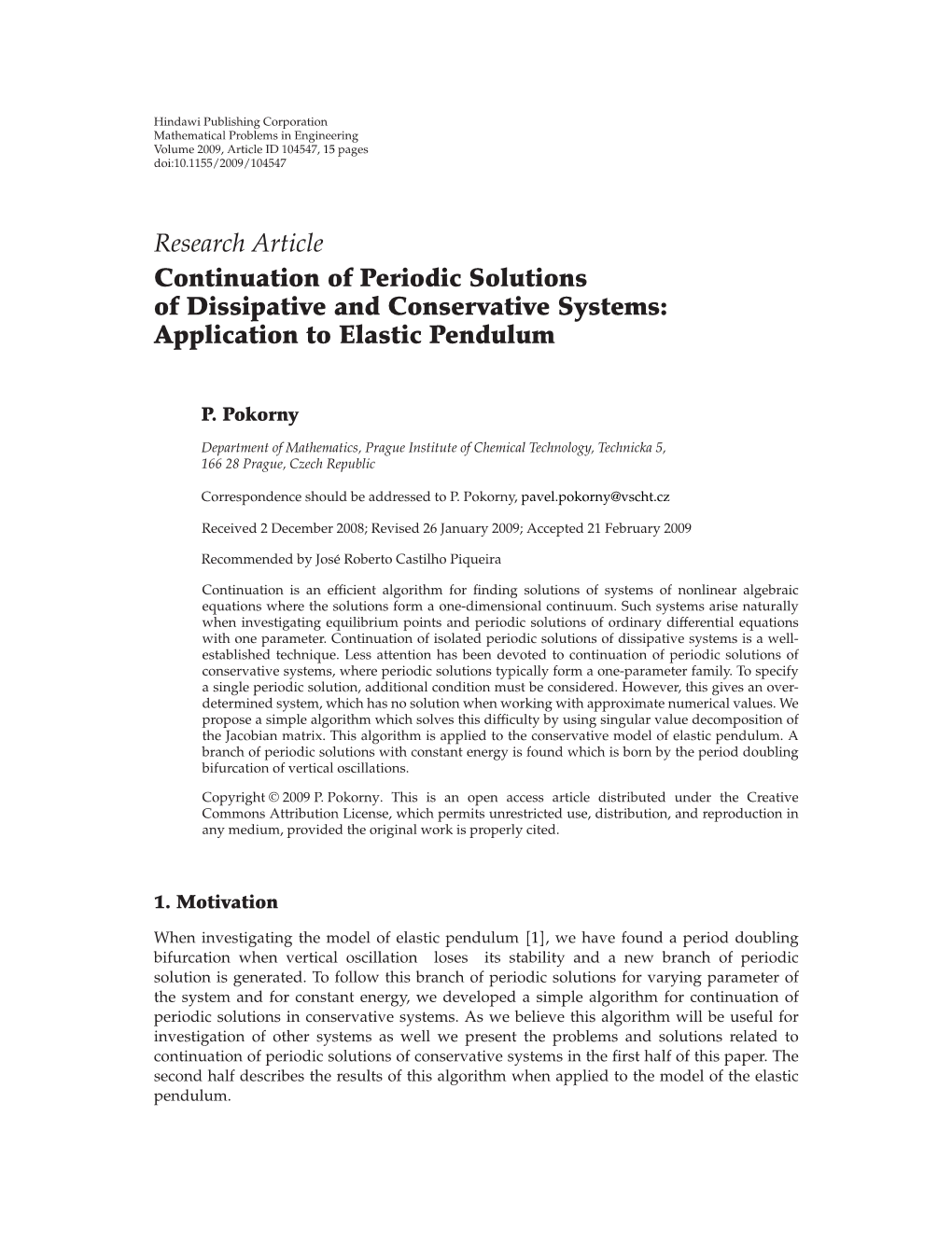 Research Article Continuation of Periodic Solutions of Dissipative and Conservative Systems: Application to Elastic Pendulum