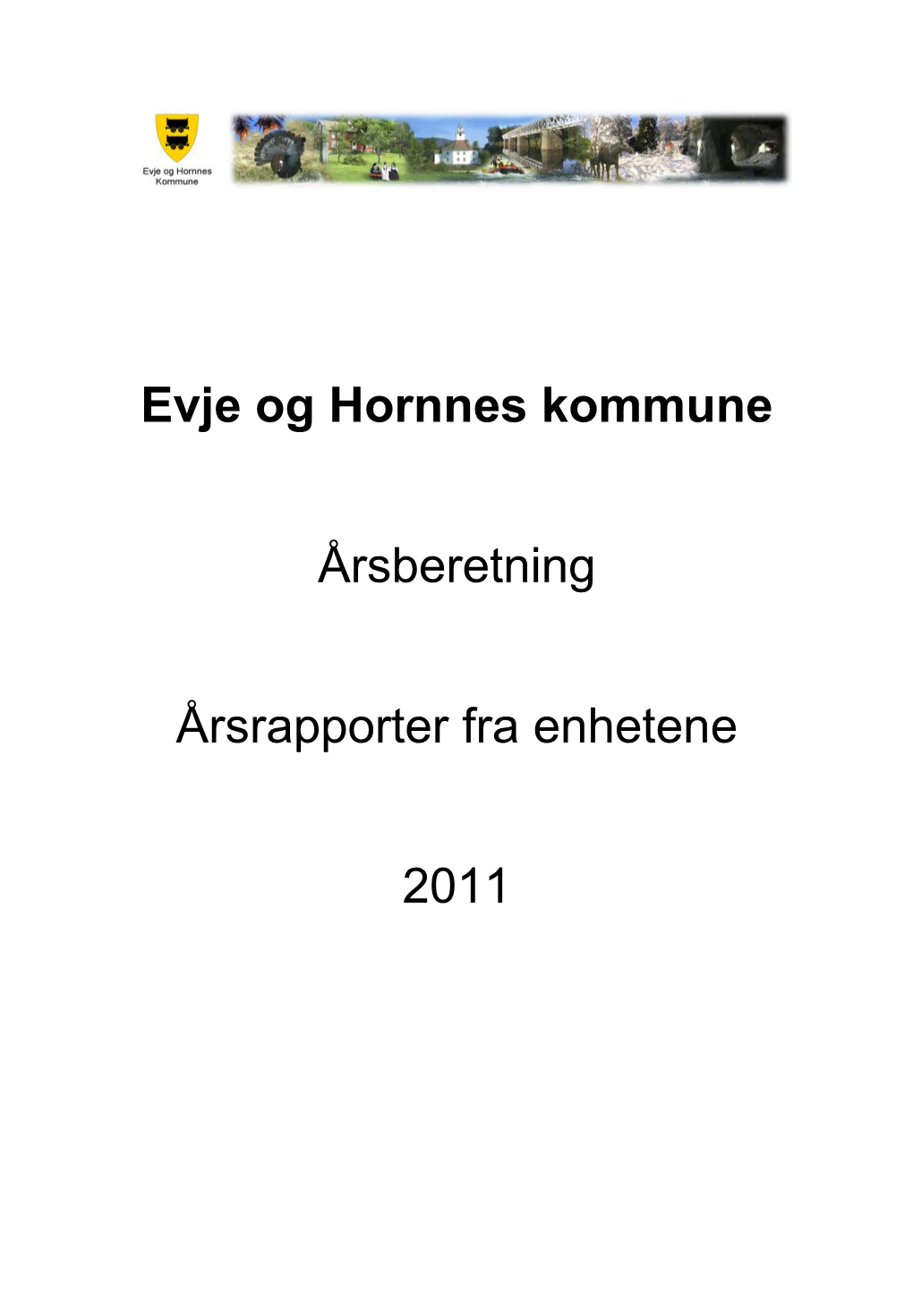 Evje Og Hornnes Kommune Årsberetning Årsrapporter Fra