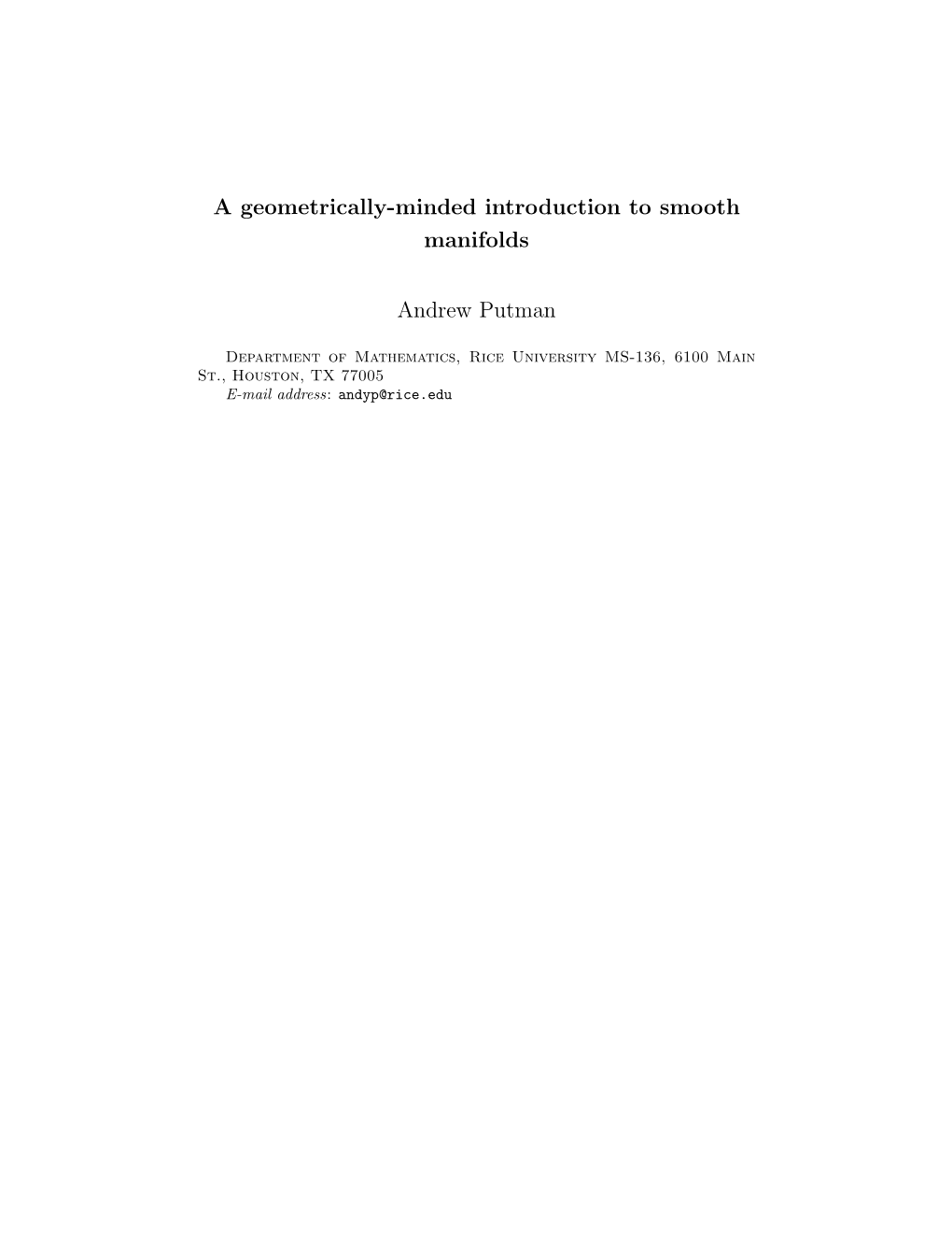 A Geometrically-Minded Introduction to Smooth Manifolds Andrew Putman