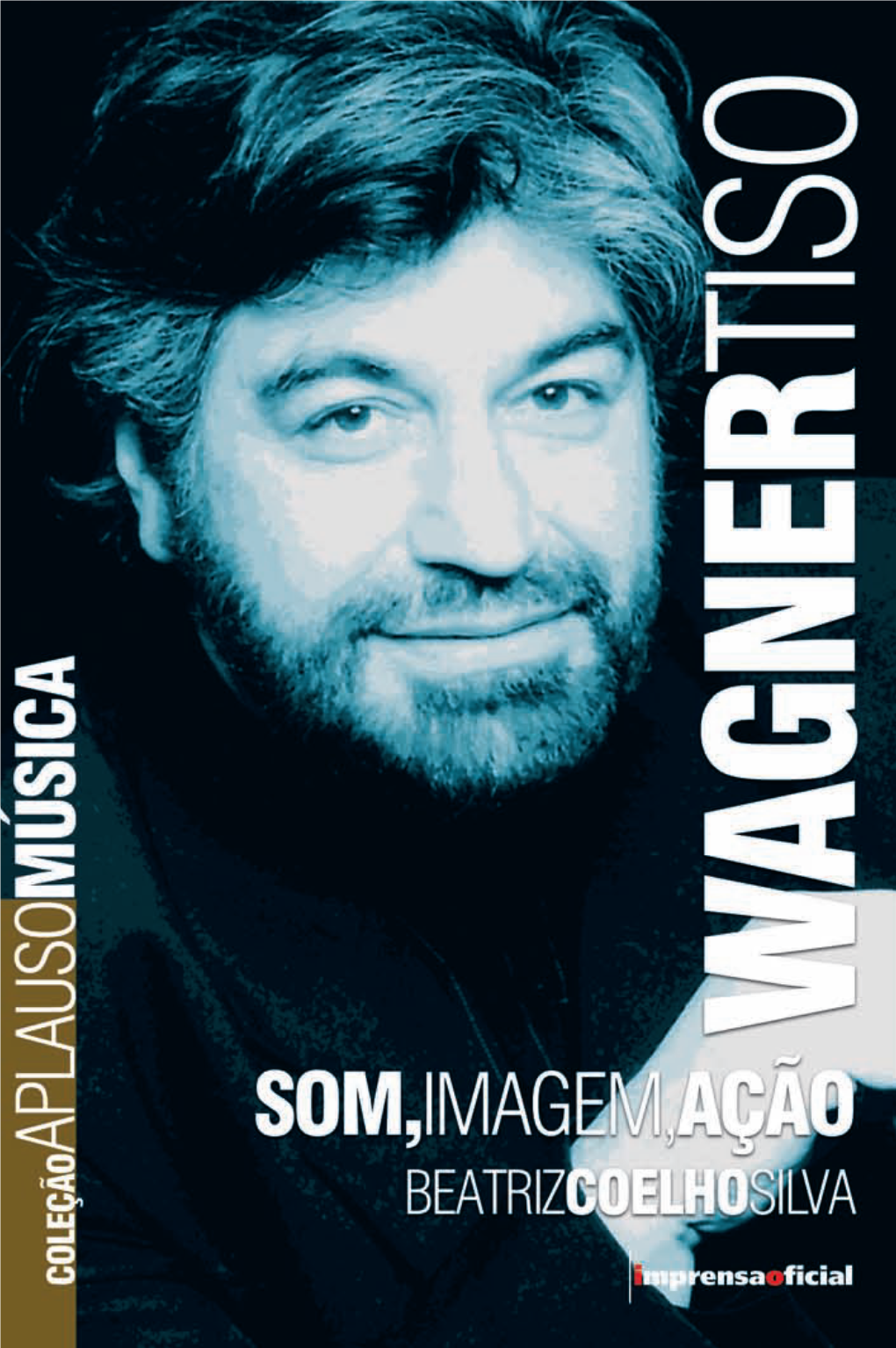 WAGNER TISO Capa.Indd 1 23/10/2009 20:51:07 Wagner Tiso