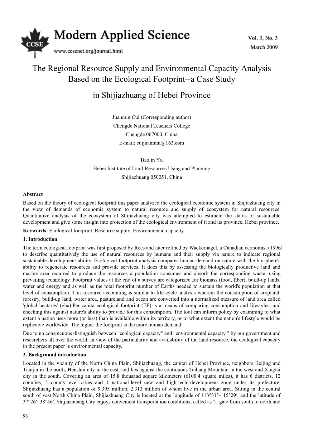 The Regional Resource Supply and Environmental Capacity Analysis Based on the Ecological Footprint--A Case Study in Shijiazhuan