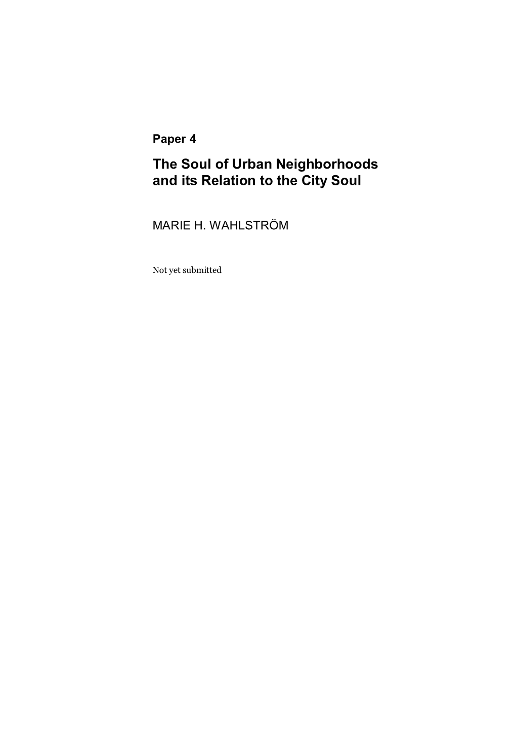 The Soul of Urban Neighborhoods and Its Relation to the City Soul