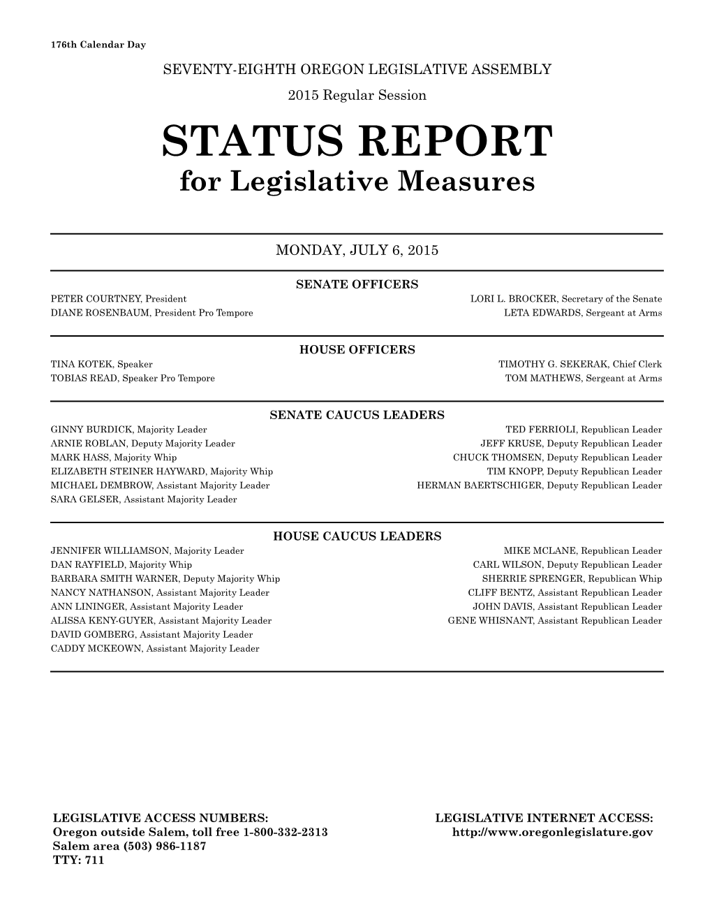 STATUS REPORT for Legislative Measures
