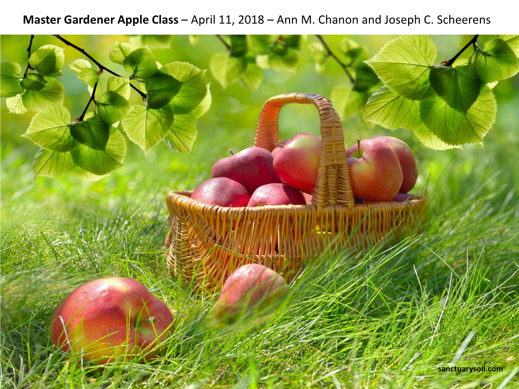 Master Gardener Apple Class – April 11, 2018 – Ann M. Chanon and Joseph C