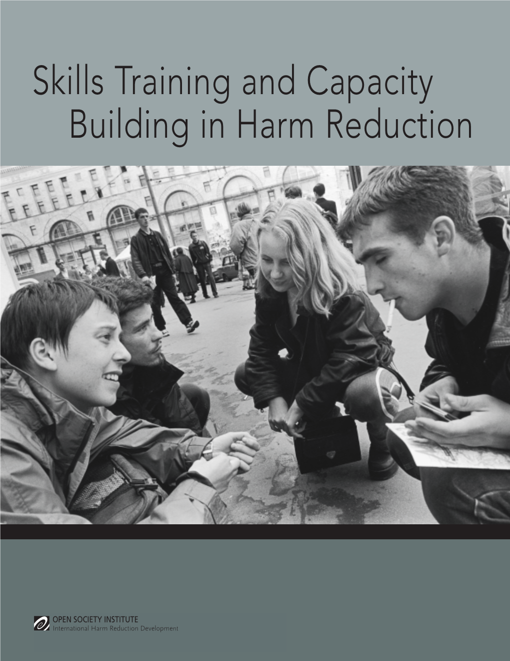 Skills Training and Capacity Building in Harm Reduction