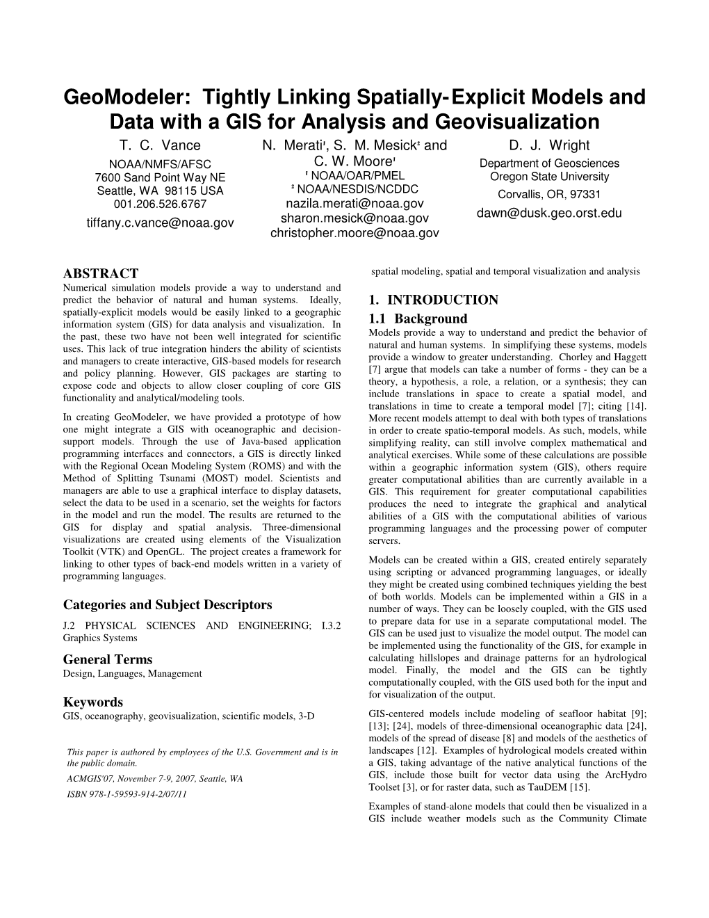 Geomodeler: Tightly Linking Spatially-Explicit Models and Data with a GIS for Analysis and Geovisualization T