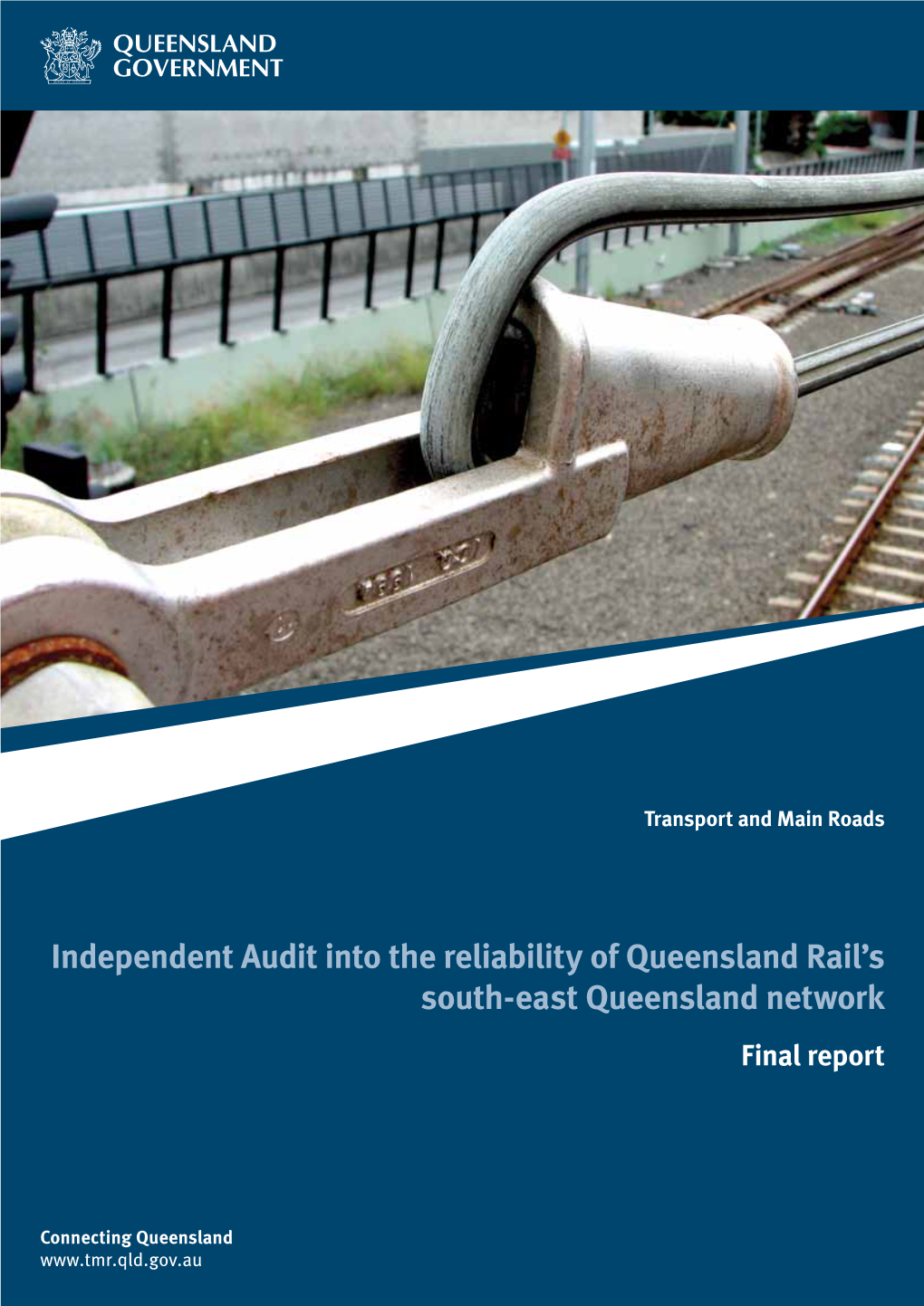 Independent Audit Into the Reliability of Queensland Rail's South-East