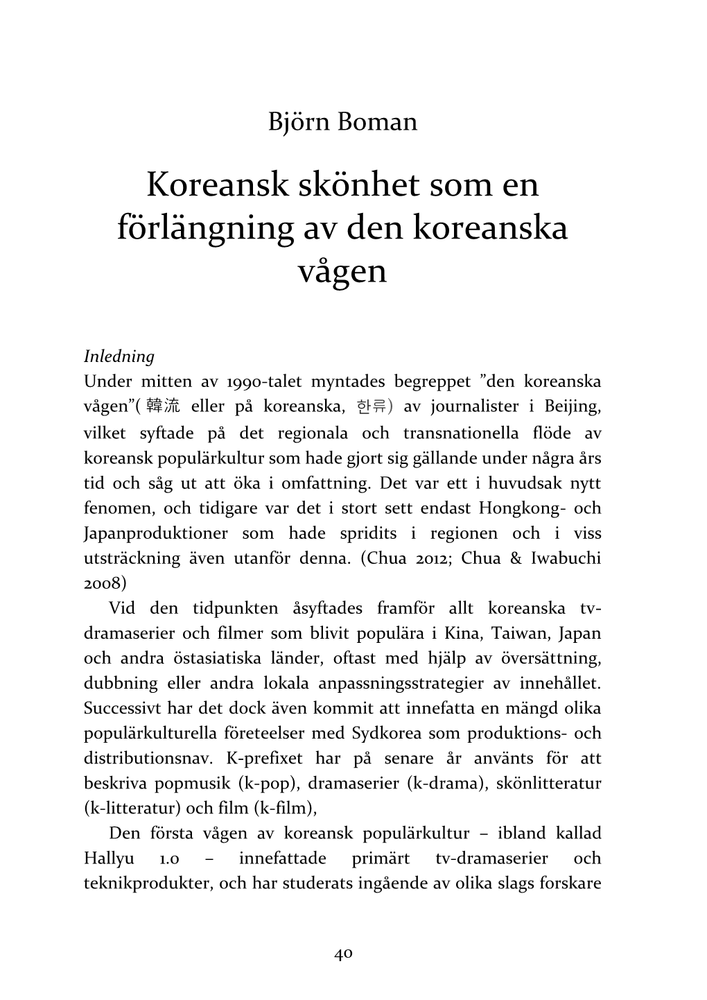 Koreansk Skönhet Som En Förlängning Av Den Koreanska Vågen