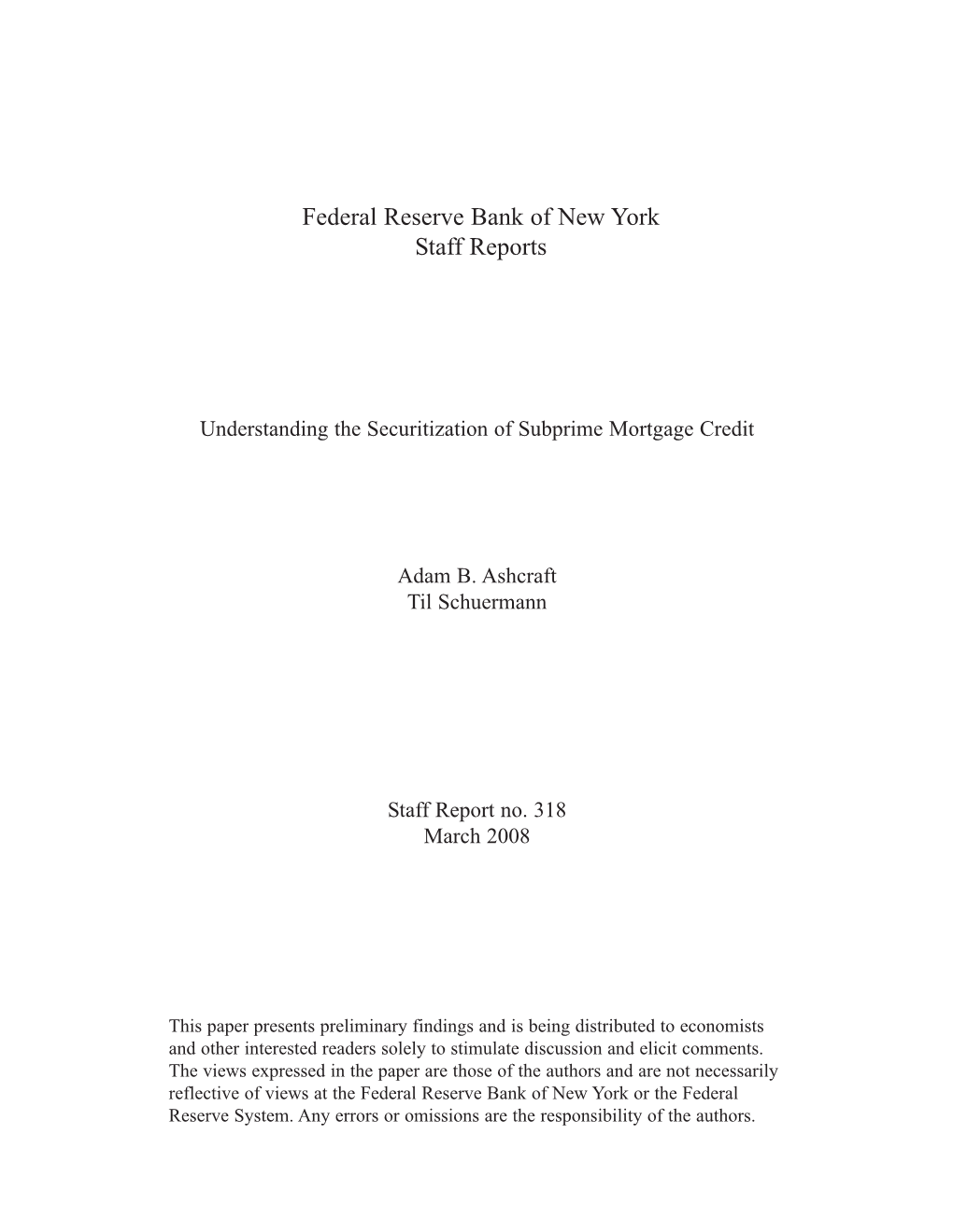 Understanding the Securitization of Subprime Mortgage Credit