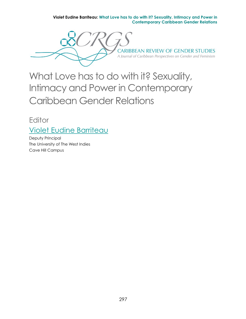 What Love Has to Do with It? Sexuality, Intimacy and Power in Contemporary Caribbean Gender Relations