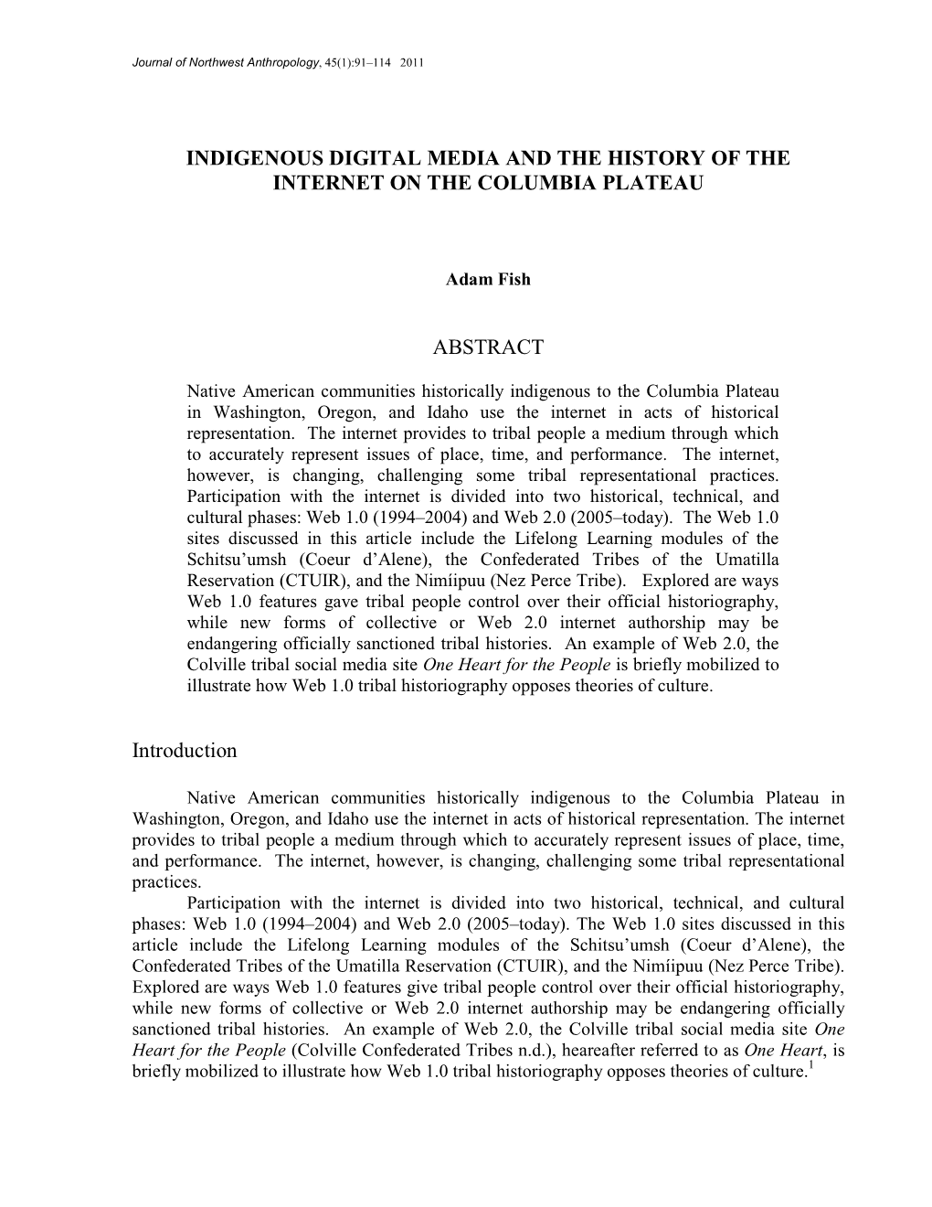 INDIGENOUS DIGITAL MEDIA and the HISTORY of the INTERNET on the COLUMBIA PLATEAU ABSTRACT Introduction