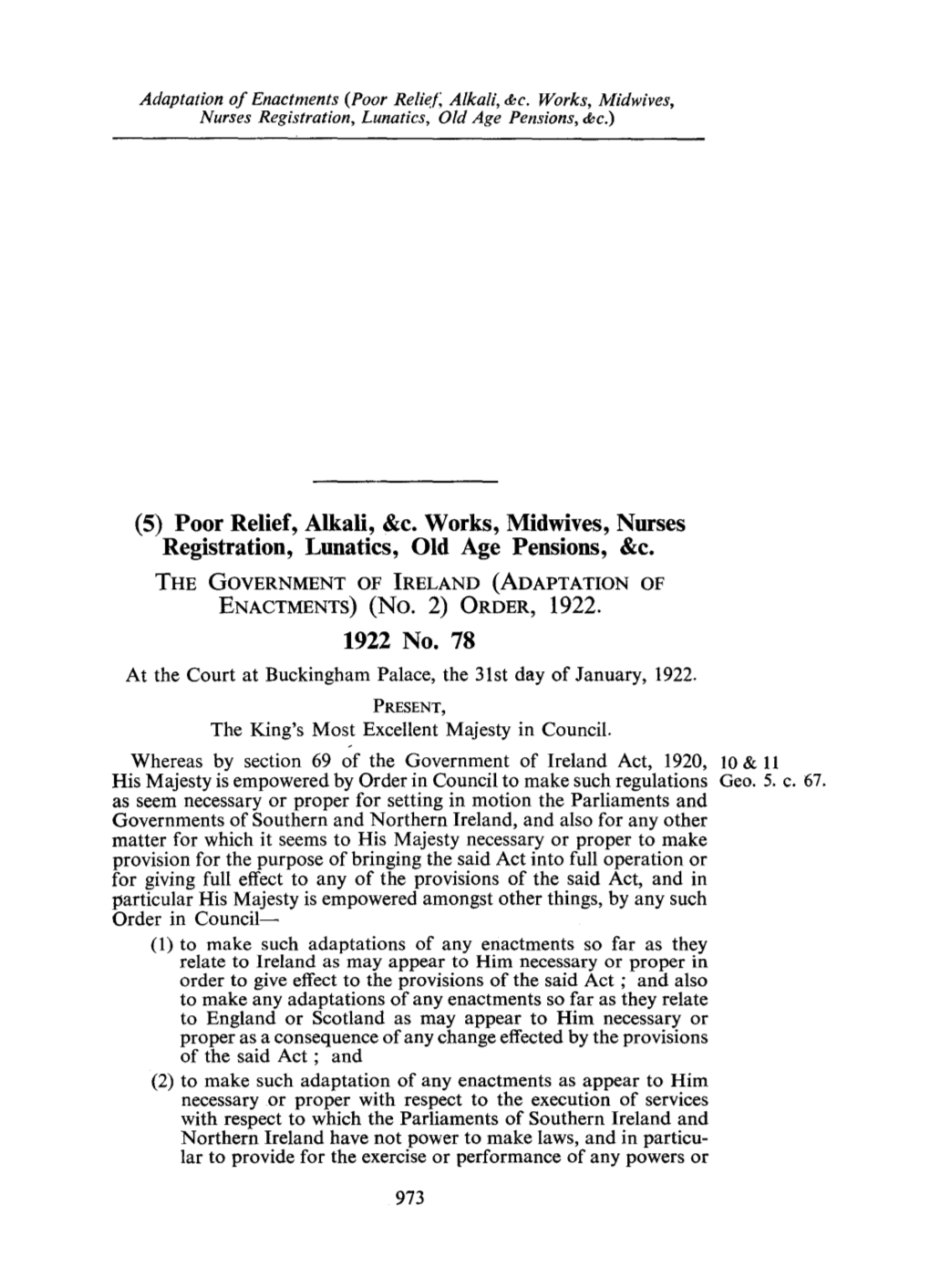 (5) Poor Relief, Alkali, &C. Works, Midwives, Nurses Registration, Lunatics, Old Age Pensions, &C. 1922 No. 78