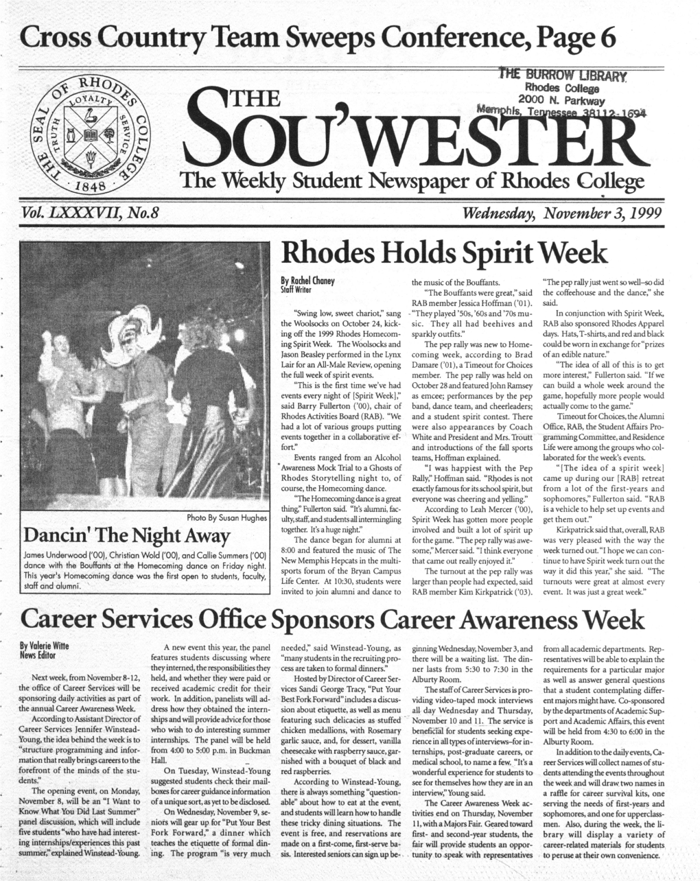 Cross Country Team Sweeps Conference, Page 6 Rhodes Holds Spirit Week Career Services Office Sponsors Career Awareness Week