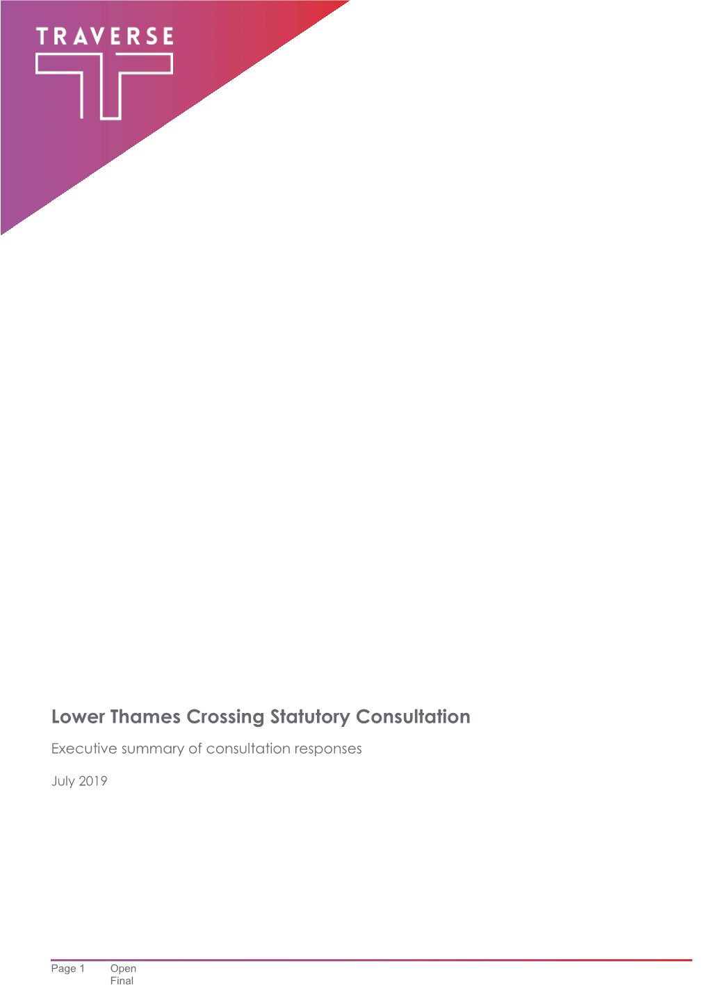 Lower Thames Crossing Statutory Consultation Executive Summary of Consultation Responses