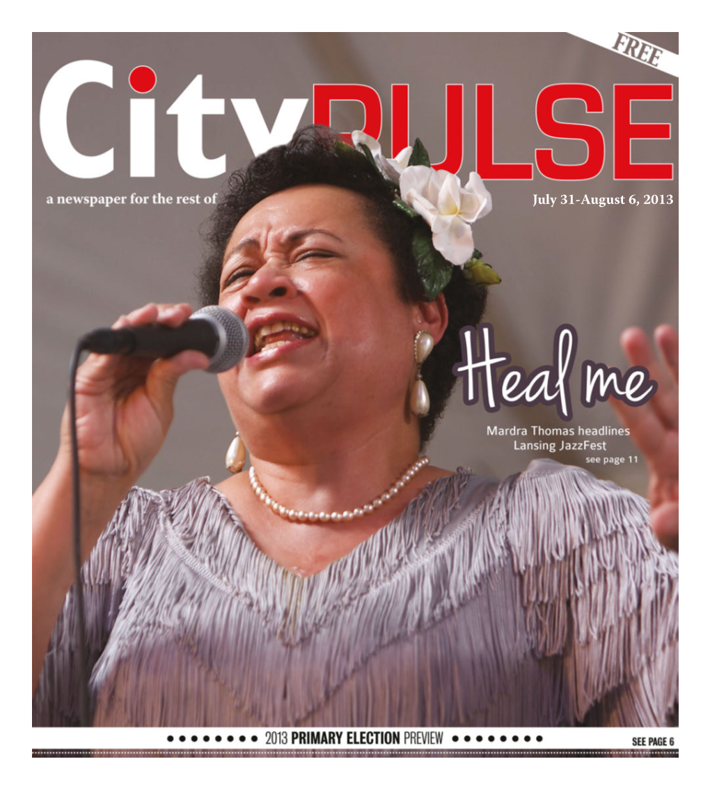 July 31-August 6, 2013 2 City Pulse • July 31, 2013 VOTE Harold Tues., Aug