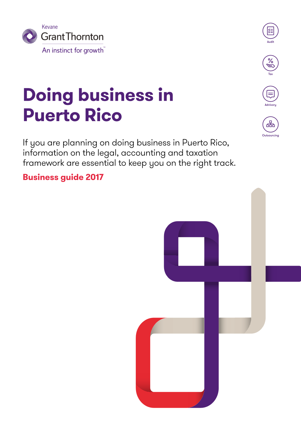 Doing Business in Puerto Rico, Information on the Legal, Accounting and Taxation Framework Are Essential to Keep You on the Right Track