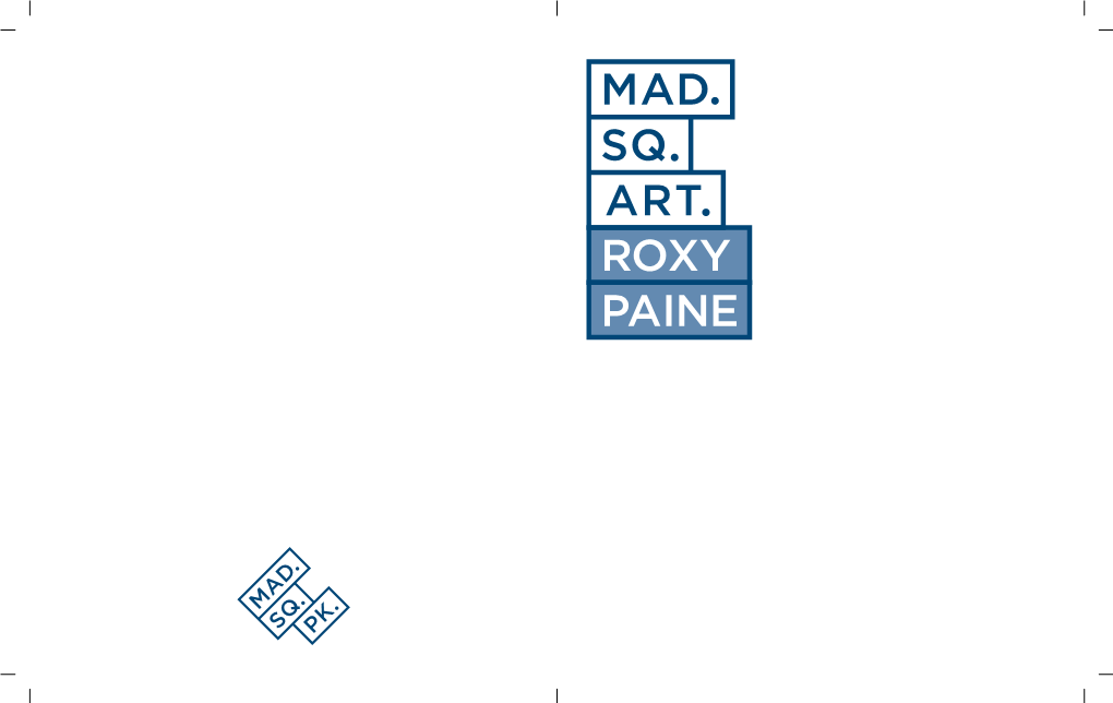 Mad. Sq. Art 2007. Roxy Paine