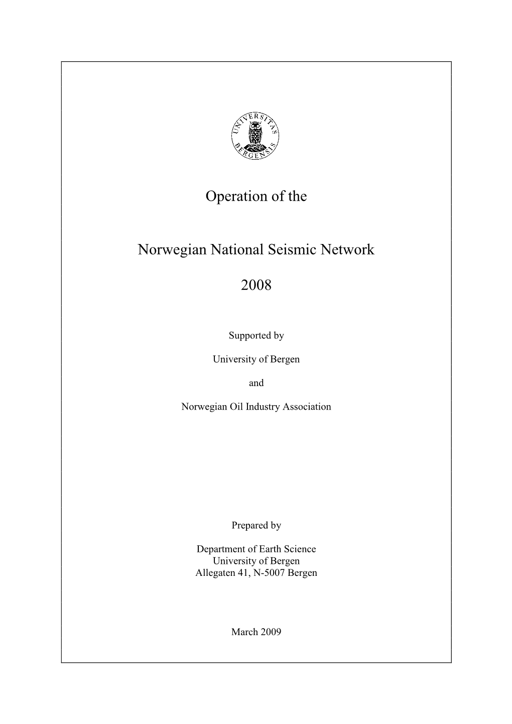 Operation of the Norwegian National Seismic Network 2008