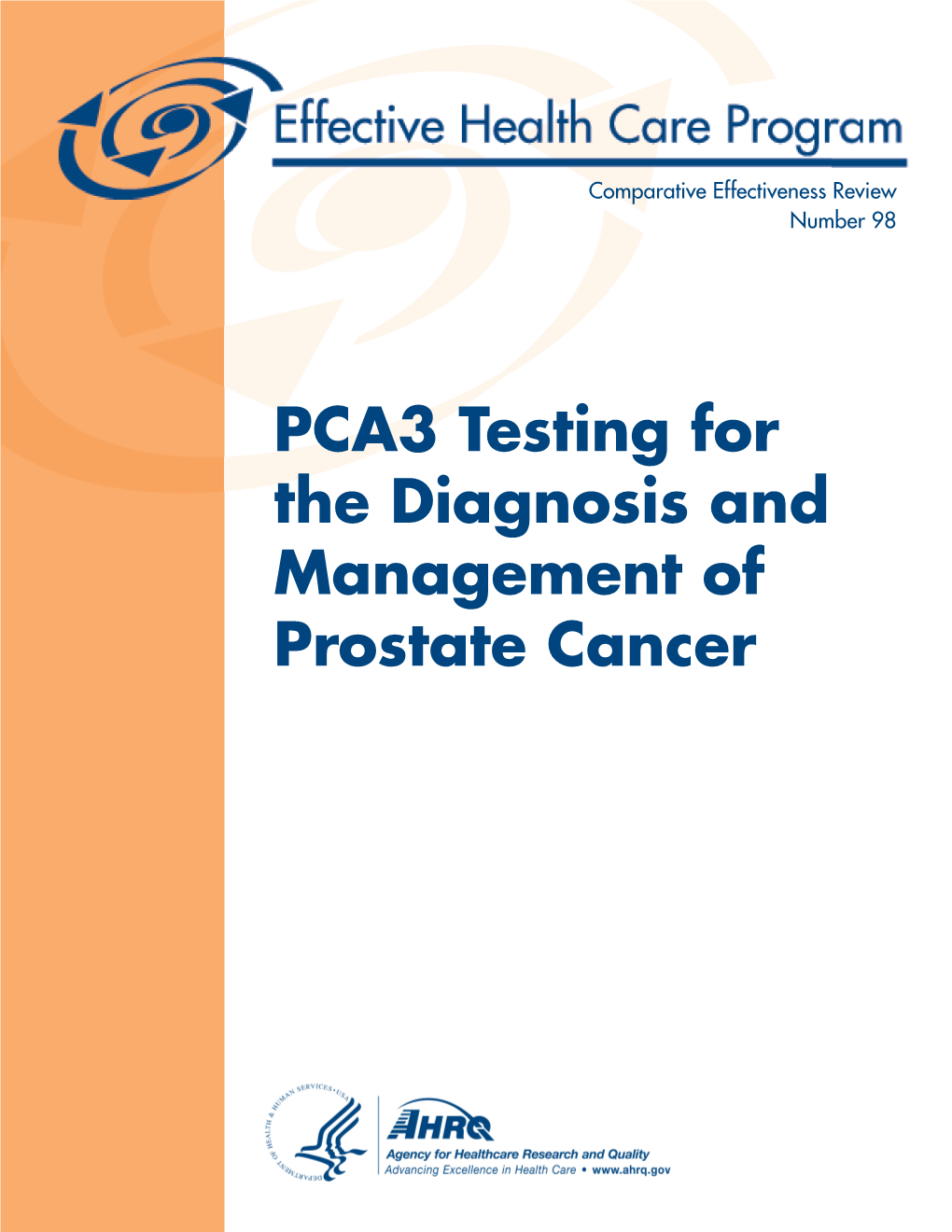 PCA3 Testing for the Diagnosis and Management of Prostate Cancer Comparative Effectiveness Review Number 98
