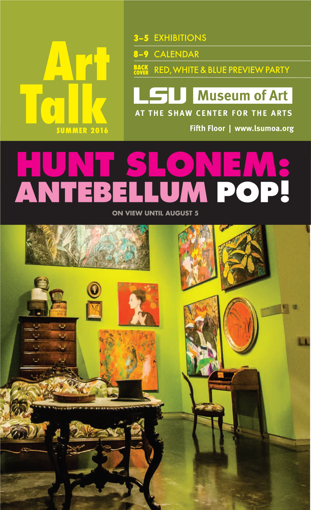 HUNT SLONEM: ANTEBELLUM POP! on VIEW UNTIL AUGUST 5 from the Director