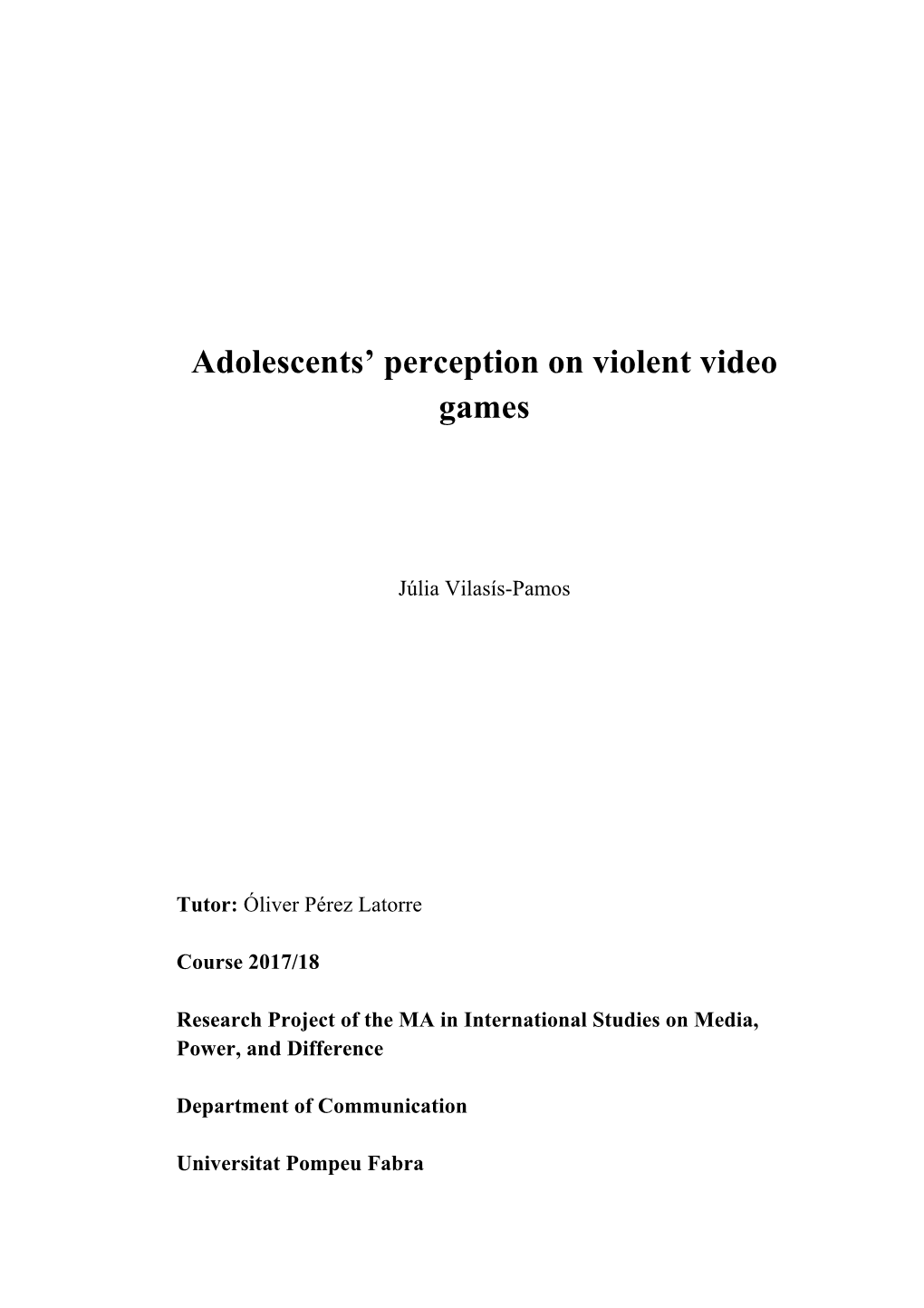 Adolescents' Perception on Violent Video Games