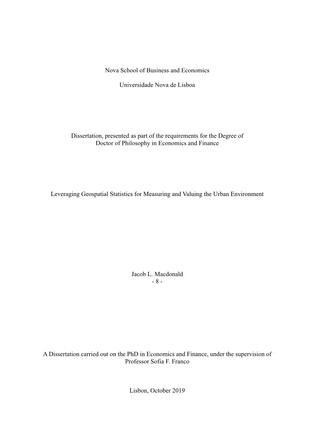 Nova School of Business and Economics Universidade Nova De Lisboa Dissertation, Presented As Part of the Requirements for the De